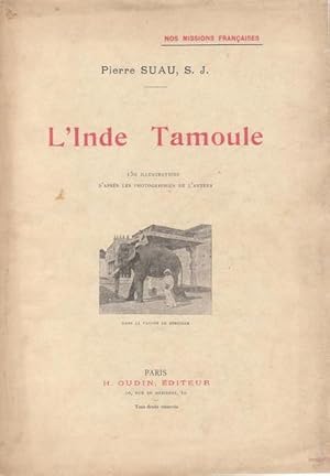 Seller image for L'Inde Tamoule. 130 illustrations d'aprs les photographies de l'auteur [collection "Nos missions franaises"] for sale by PRISCA