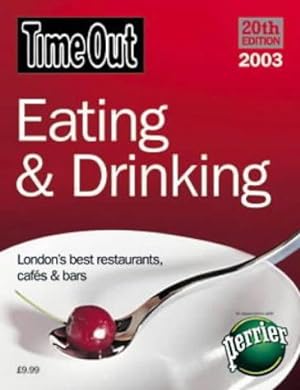 Immagine del venditore per Time Out" Eating and Drinking Guide 2003 venduto da WeBuyBooks
