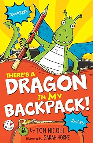 Bild des Verkufers fr There's a Dragon in My Backpack! zum Verkauf von WeBuyBooks