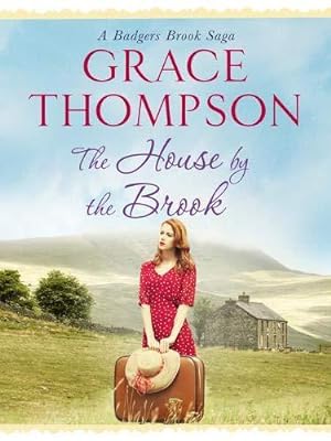 Seller image for The House by the Brook (Badgers Brook Saga): 1 (A Badgers Brook Saga) (A Badgers Brook Saga, 1) for sale by WeBuyBooks