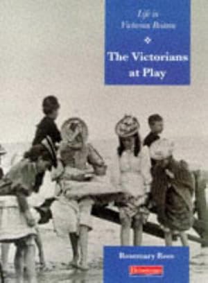 Bild des Verkufers fr History Topic Books: Life in Victorian Britain: Victorians At Play (Paperback) (EXPLORE HISTORY) zum Verkauf von WeBuyBooks