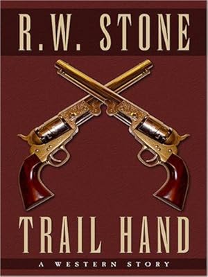 Bild des Verkufers fr Trail Hand: A Western Story (Five Star Western Series) zum Verkauf von WeBuyBooks