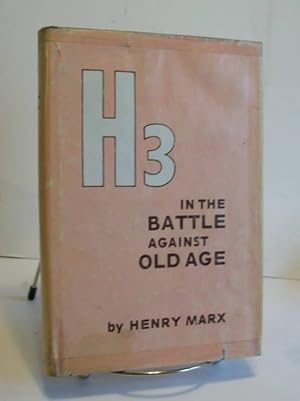 Seller image for H3 in The Battle Against Old Age for sale by John E. DeLeau