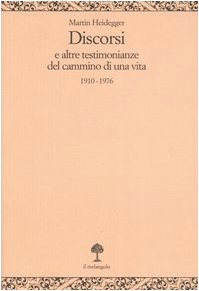 Discorsi e altre testimonianze del cammino di una vita 1910-1976