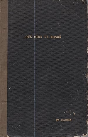 Seller image for Que dira le monde, comdie en cinq actes et en prose for sale by PRISCA