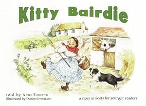 Seller image for Kitty Bairdie: A Story in Scots for Younger Readers for sale by WeBuyBooks