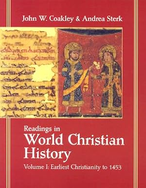 Imagen del vendedor de Readings in World Christian History: Volume 1: Earliest Christianity to 1453 (Paperback or Softback) a la venta por BargainBookStores