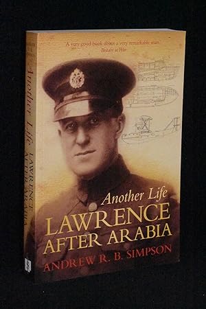 Imagen del vendedor de Another Life: Lawrence After Arabia a la venta por Books by White/Walnut Valley Books