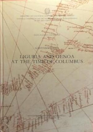 Immagine del venditore per Liguria and Genoa at the time of Columbus. with Contributions from Pietro Barozzi, Dasniela Galassi, Stefanella Guardo and Maria Pia Rota. ; Translated Into English by Anne Goodrich Heck ; Revised by Luciano F. Farina. venduto da FIRENZELIBRI SRL