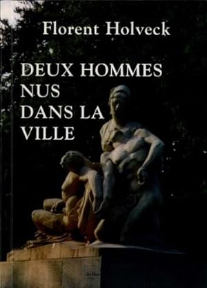 Seller image for Deux hommes nus dans la ville. for sale by FIRENZELIBRI SRL