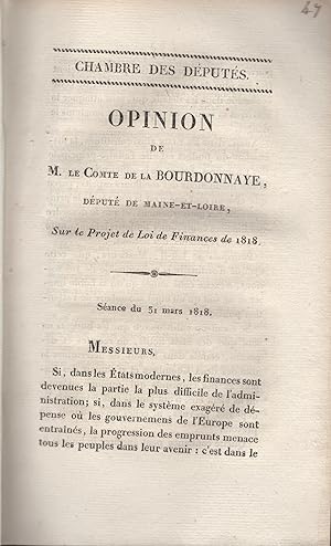 Bild des Verkufers fr Opinion de M. le comte de la Bourdonnaye, Dput de Maine-et-Loire, sur le projet de loi de finances de 1818 zum Verkauf von PRISCA