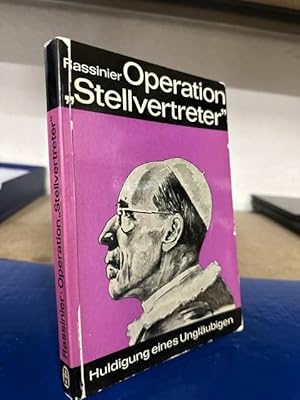 Operation "Stellvertreter" - Huldigung eines Ungläubigen