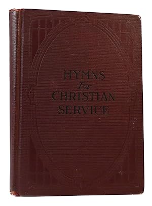 Bild des Verkufers fr HYMNS FOR CHRISTIAN SERVICE zum Verkauf von Rare Book Cellar