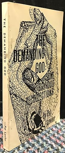 The Demanding God - Some Boyhood Recollections