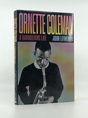 Seller image for Ornette Coleman: A Harmolodic Life for sale by Heaven Haven Books