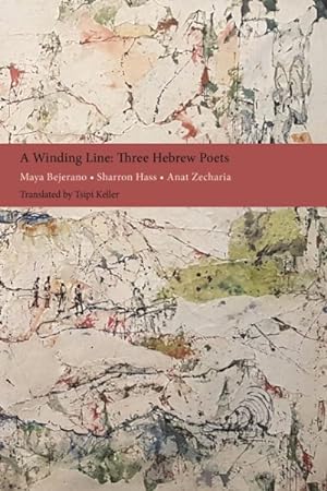 Seller image for Winding Line : Maya Bejerano, Sharron Hass, Anat Zecharia for sale by GreatBookPrices