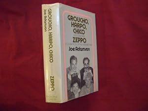 Immagine del venditore per Groucho, Harpo, Chico and Sometimes Zeppo. A Celebration of The Marx Brothers. A History of the Marx Brothers and a Satire on the Rest of the World. venduto da BookMine