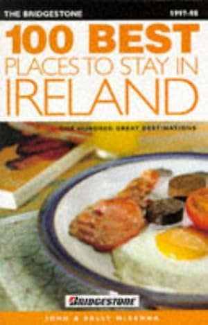 Seller image for The Bridgestone 100 Best Places to Stay in Ireland (Bridgestone 100 Best S.) for sale by WeBuyBooks