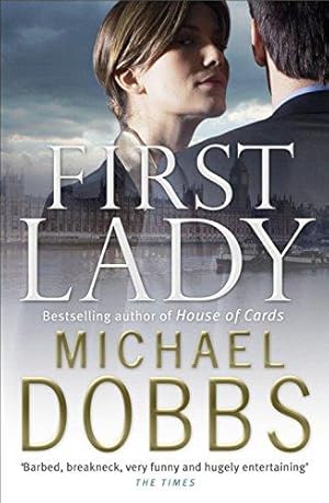 Immagine del venditore per First Lady: An unputdownable thriller of politics and power venduto da WeBuyBooks