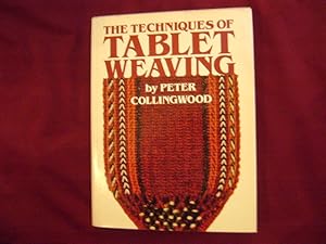 Imagen del vendedor de The Techniques of Tablet Weaving. a la venta por BookMine