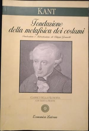 Fondazione della metafisica dei costumi. Testo tedesco a fronte