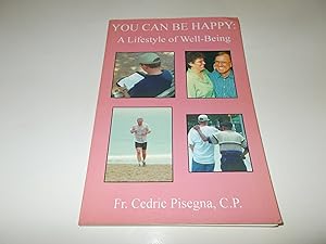 Seller image for You Can Be Happy : A Lifestyle of Well-Being for sale by Paradise Found Books