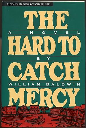 Seller image for The Hard to Catch Mercy for sale by Between the Covers-Rare Books, Inc. ABAA