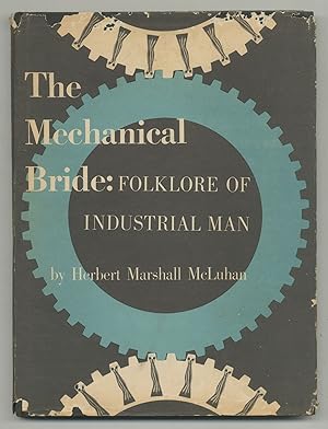 Immagine del venditore per The Mechanical Bride: Folklore of Industrial Man venduto da Between the Covers-Rare Books, Inc. ABAA