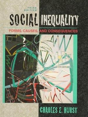 Bild des Verkufers fr Social Inequality: Forms, Causes, and Consequences zum Verkauf von WeBuyBooks