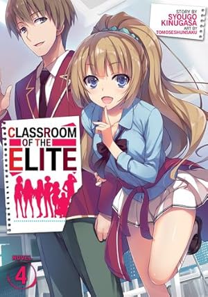 Image du vendeur pour Classroom of the Elite (Light Novel) Vol. 4 by Kinugasa, Syougo [Paperback ] mis en vente par booksXpress