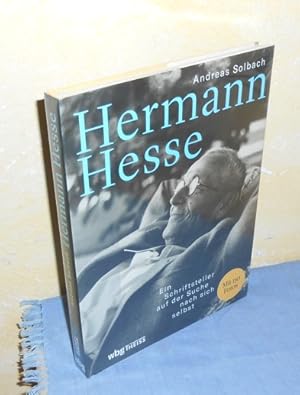 Bild des Verkufers fr Hermann Hesse : Ein Schriftsteller auf der Suche nach sich selbst zum Verkauf von AnimaLeser*Antiquariat