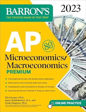 Imagen del vendedor de Ap Microeconomics/Macroeconomics Premium, 2023-2024 : 4 Practice Tests Comprehensive Review + Online Practice a la venta por GreatBookPrices