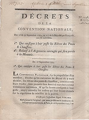 Seller image for Dcret de la Convention nationale, du 16 septembre 1793, l'an second de la Rpublique franoise, une & indivisible, qui consigne  leur poste les lves des ponts & chausses. - - - - Relatif  l'Argenterie qui fera porte  la Monnoie 16 septembre 1793 for sale by PRISCA