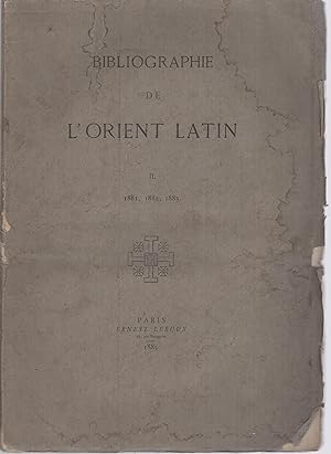 Image du vendeur pour Bibliographie de l'Orient latin. II. 1881, 1882, 1883. mis en vente par PRISCA