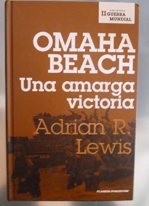 Immagine del venditore per Omaha Beach. Una Amarga Victoria venduto da LIBRERA OESTE