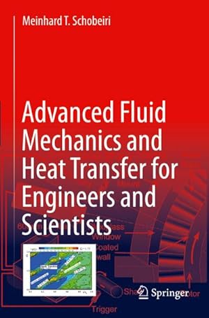 Bild des Verk�ufers f�r Advanced Fluid Mechanics and Heat Transfer for Engineers and Scientists zum Verkauf von AHA-BUCH GmbH