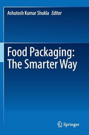 Bild des Verkufers fr Food Packaging: The Smarter Way zum Verkauf von AHA-BUCH GmbH