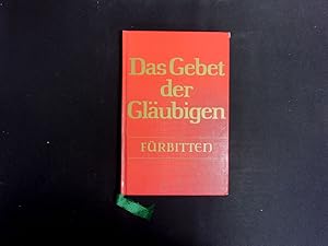 Seller image for Das Gebet der Glubigen, Frbitten. Vorschlge und Anregungen. for sale by Antiquariat Bookfarm