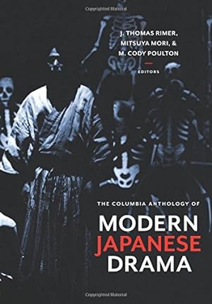 Seller image for The Columbia Anthology of Modern Japanese Drama [Paperback ] for sale by booksXpress