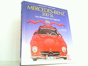 Bild des Verkufers fr Mercedes-Benz 300 SL. Vom Rennsport zur Legende. zum Verkauf von Antiquariat Ehbrecht - Preis inkl. MwSt.