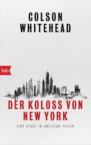 Bild des Verkufers fr Der Kolo von New York: Eine Stadt in dreizehn Teilen : Eine Stadt in dreizehn Teilen zum Verkauf von AHA-BUCH