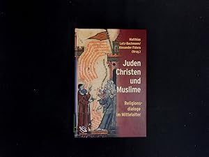Bild des Verkufers fr Juden, Christen und Muslime. Religionsdialoge im Mittelalter. zum Verkauf von Antiquariat Bookfarm