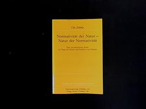 Bild des Verkufers fr Normativitt der Natur - Natur der Normativitt. Eine interdisziplinre Studie zur Frage der Genese und Funktion von Normen. zum Verkauf von Antiquariat Bookfarm