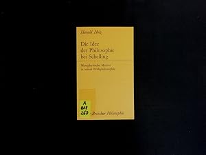 Seller image for Die Idee der Philosophie bei Schelling. Metaphysische Motive in seiner Frhphilosophie ; [Hans Wagner zum 60. Geburtstag. for sale by Antiquariat Bookfarm