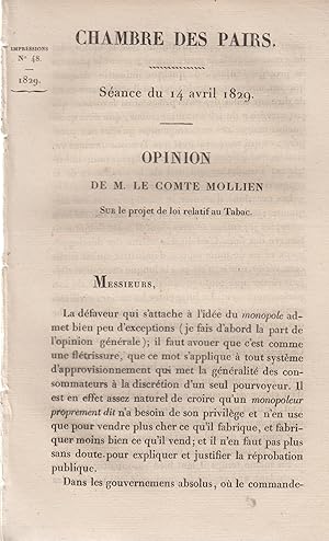 Seller image for Chambre des Pairs. Sance du 14 avril 1829. Opinion de M. le Cte Mollien sur le projet de loi relatif au tabac. for sale by PRISCA