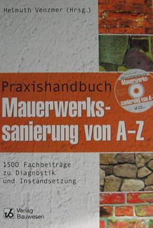 Immagine del venditore per Praxishandbuch Mauerwerkssanierung von A - Z: 1500 Fachbeitrge zu Diagnostik und Instandsetzung. Mit CD-Rom. venduto da Antiquariat Thomas Haker GmbH & Co. KG