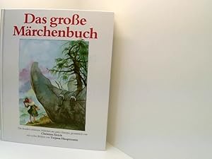 Image du vendeur pour Das groe Mrchenbuch. Die schnsten Mrchen aus ganz Europa. mis en vente par Book Broker