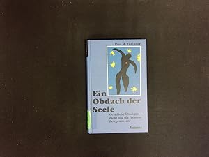 Seller image for Ein Obdach der Seele. Geistliche bungen - nur nur fr fromme Zeitgenossen. for sale by Antiquariat Bookfarm