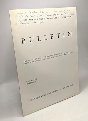 Bulletin - 3/4 / 1968 --- 17e année publication trimestrielle - Tiré à part / Overdruk --- Musées...