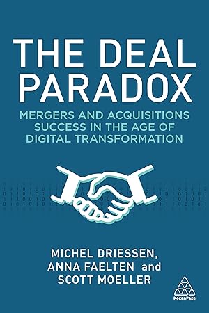 Bild des Verkufers fr The Deal Paradox: Mergers and Acquisitions Success in the Age of Digital Transformation zum Verkauf von moluna